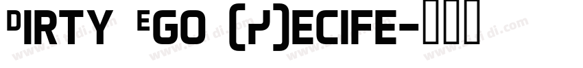 Dirty Ego (R)ecife字体转换